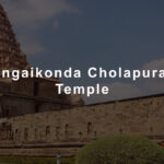 gangaikonda cholapuram temple history